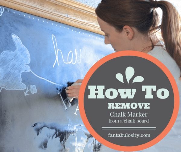 How To Remove Chalk Marker from a Chalkboard https://fantabulosity.com