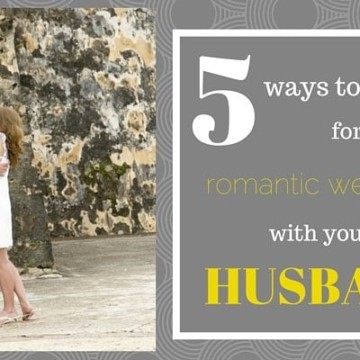 5 Ways to Prepare for a Romantic Weekend with Your Husband https://fantabulosity.com