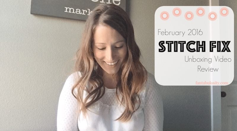 Stitch Fix Review February 2016 - Unboxing Video fantabulosity.com