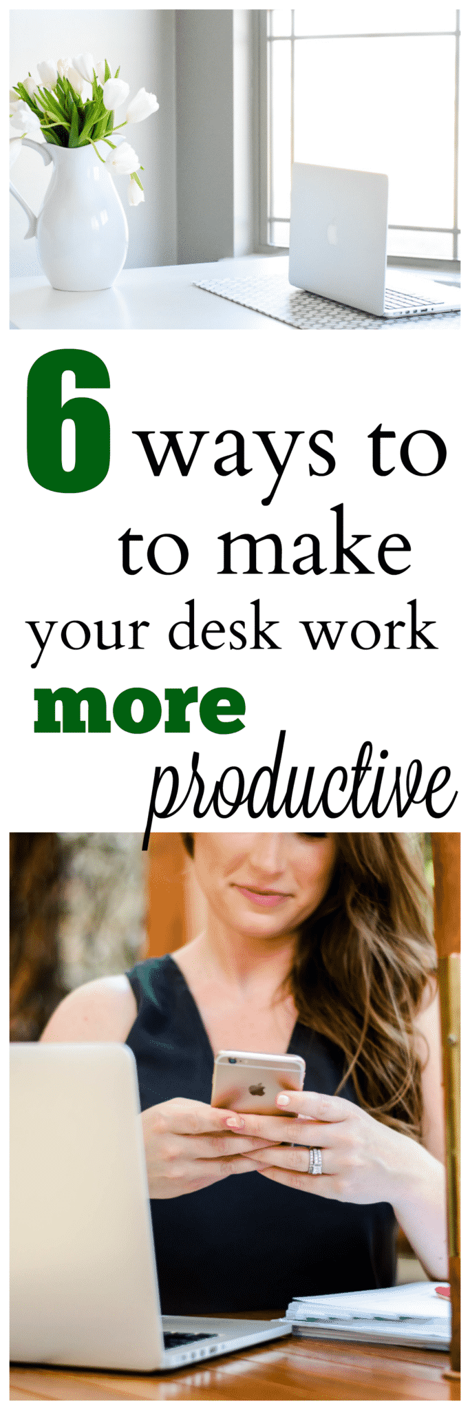 Desk work productivity tips
