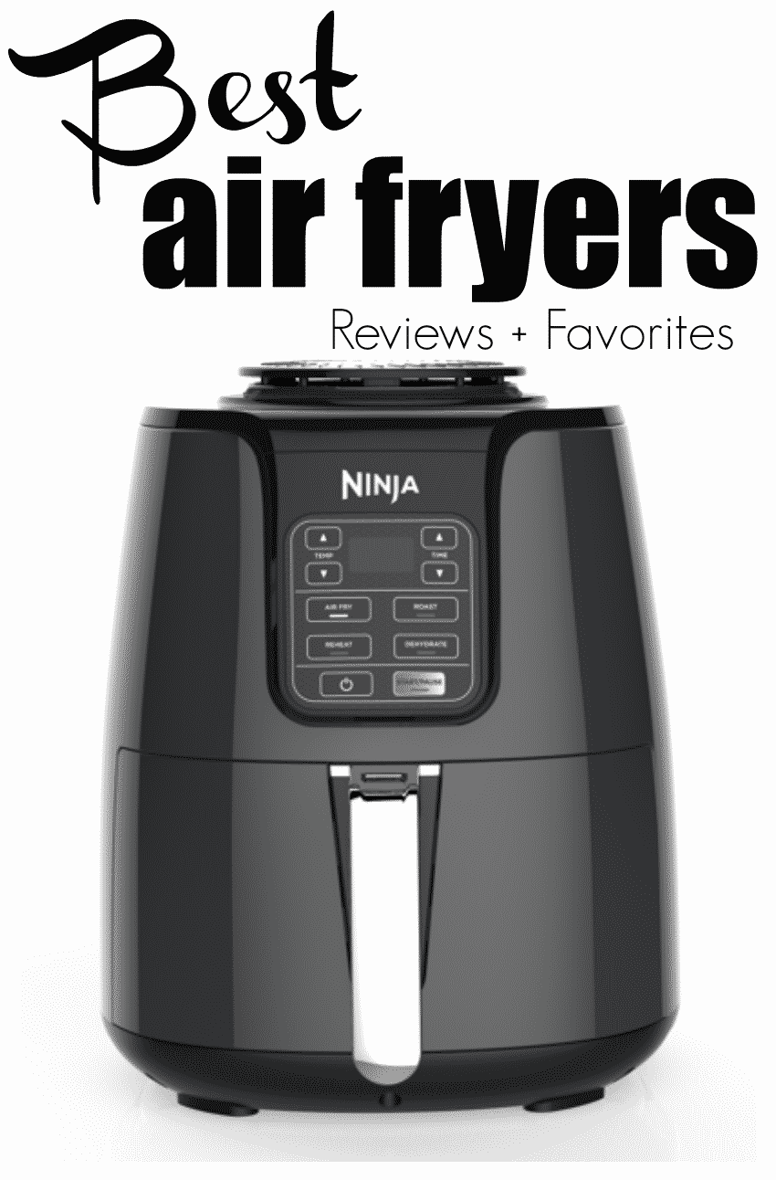 Best Air Fryer: Reviews And Favorite Picks - Fantabulosity