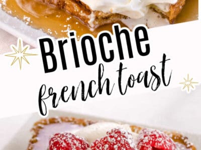 brioche french toast recipe image collage of 2 images