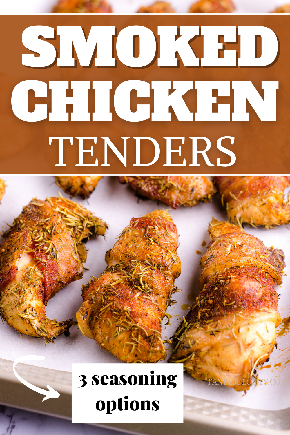 Smoked Chicken Tenders 3 Ways Fantabulosity