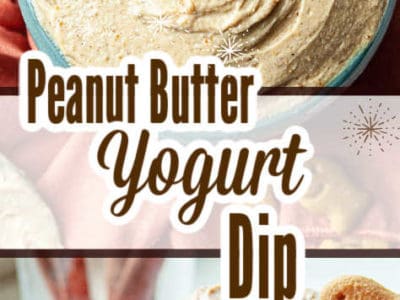 peanut butter yogurt dip in photo collage with text