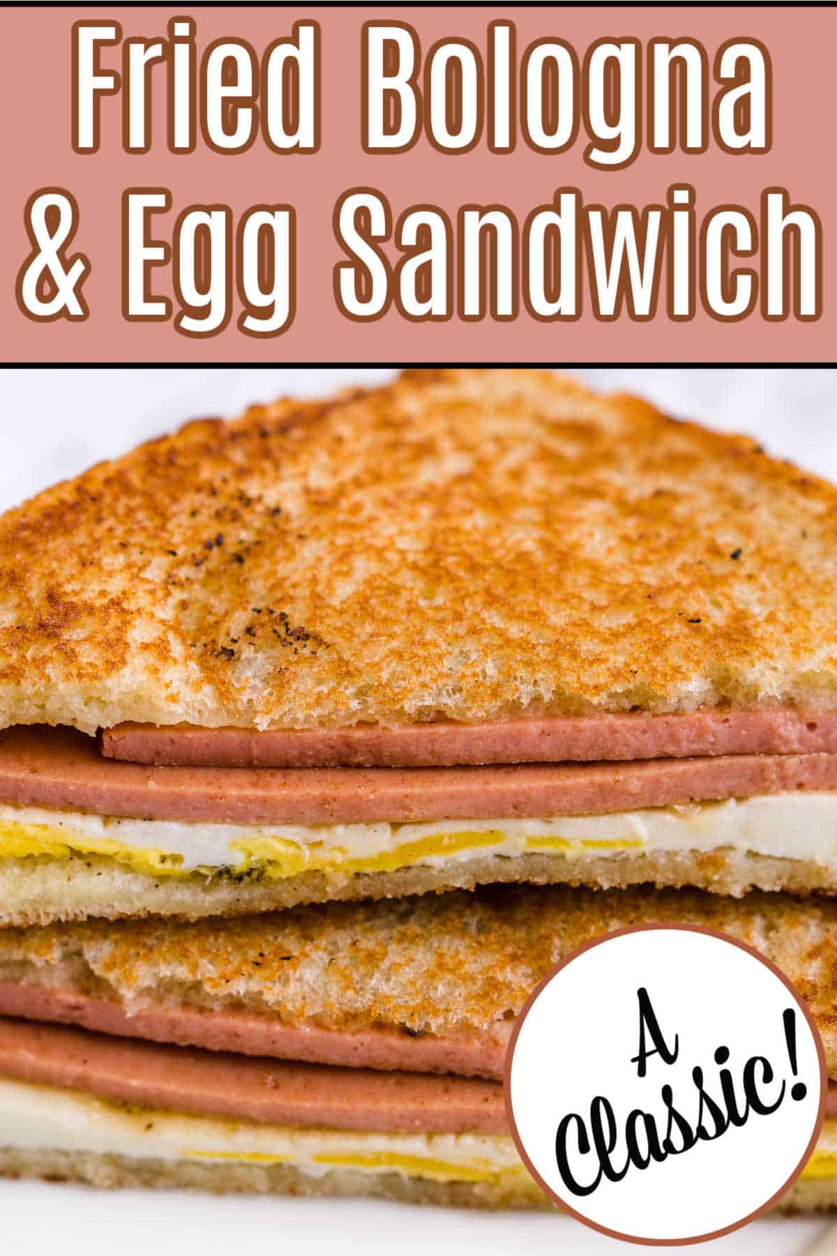 Fried Bologna and Egg Sandwich Fantabulosity