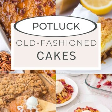 Old fashioned potluck cake recipes collage.