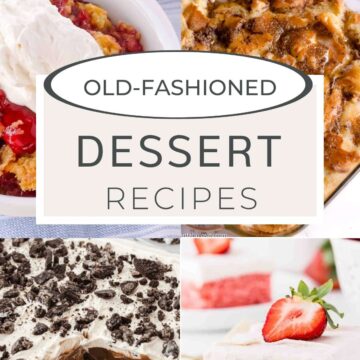 A collage of old-fashioned dessert recipes