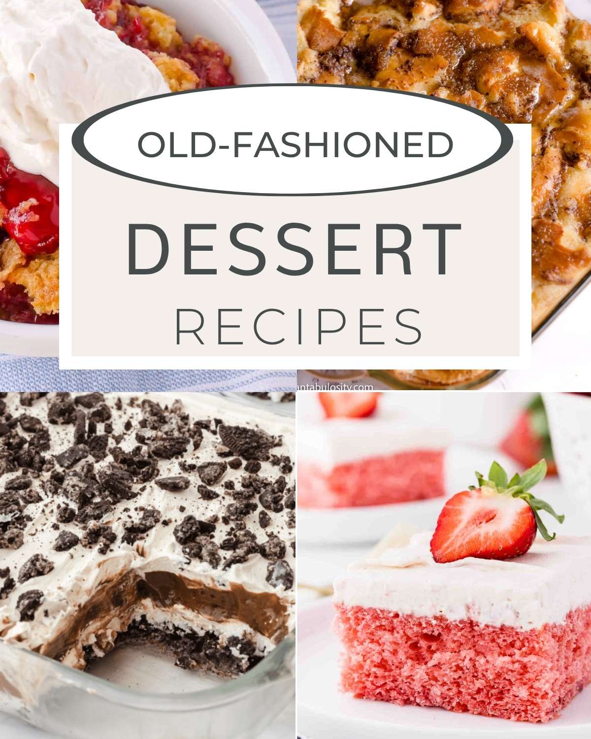 Old-Fashioned Dessert Recipes collage.