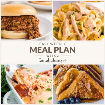 Collage of sloppy joes, chicken and noodles, baked ravioli, and French toast, labeled Easy Weekly Meal Plan, Week 2.