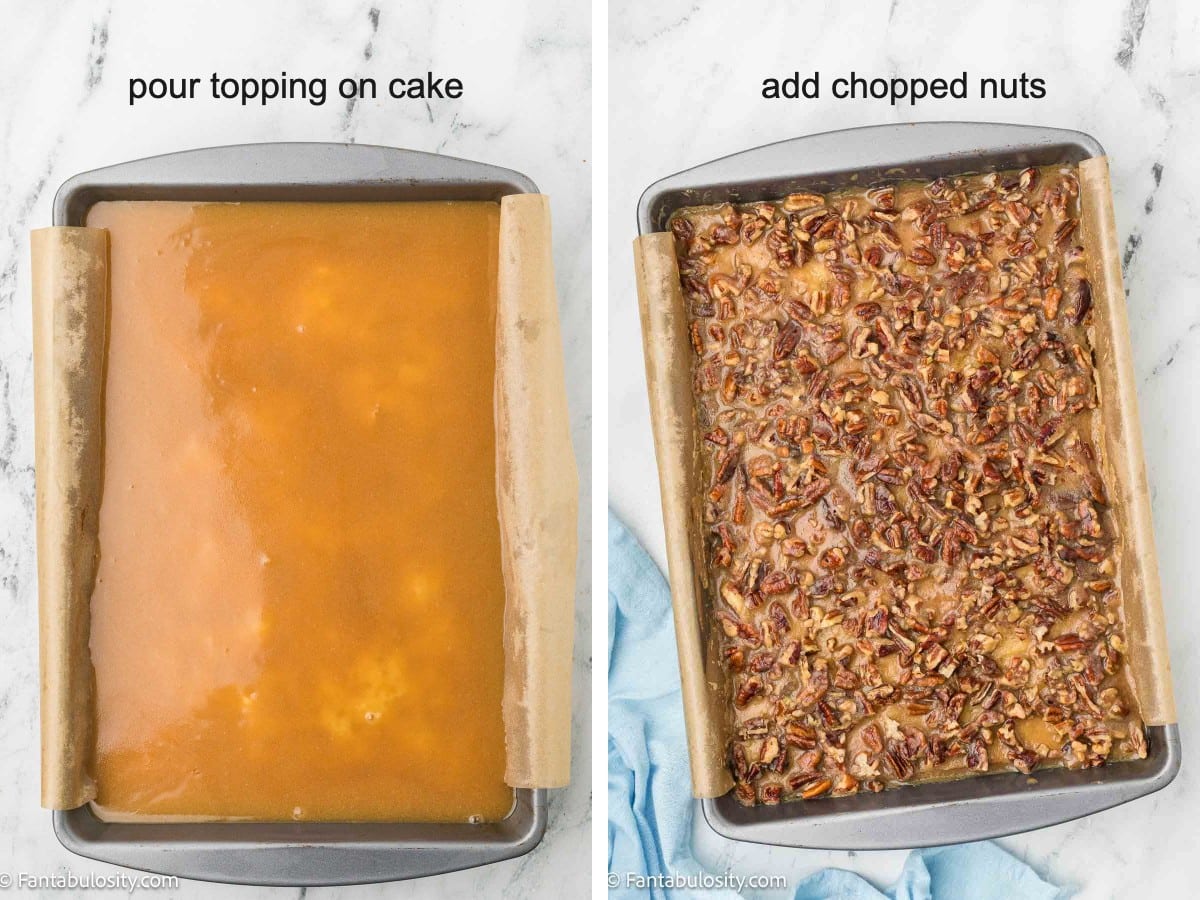 Two photos: brown sugar topping poured over the warm cake, then chopped pecans spread over the top.