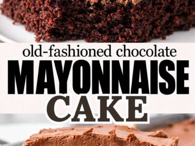 Two photos of chocolate mayonnaise cake with thick chocolate frosting and the words old-fashioned chocolate mayonnaise cake and from scratch.