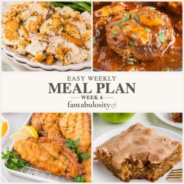 Collage of poppy seed chicken casserole, salisbury steak, fried catfish, and apple dapple cake, labeled Easy Weekly Meal Plan, Week 6.