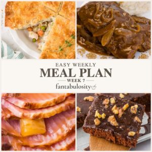 Collage of chicken pot pie, smothered cube steak, slow cooker ham, and Texas sheet cake, labeled Easy Weekly Meal Plan, Week 7.